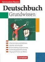 bokomslag Deutschbuch 5.-10. Jahrgangsstufe. Schülerbuch. Grundwissen. Gymnasium Bayern