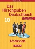 bokomslag Das Hirschgraben Deutschbuch. 10. Schuljahr. Arbeitsheft. Hauptschule Bayern