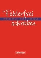 Diethard Lübke - Fehlerfrei schreiben. Wörterbuch für die Schule. Neubearbeitung, Häftad