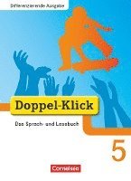 Johannes Angert, Kathleen Breitkopf, Beate Hallmann, August-Bernhard Jacobs, Michaela Koch, Bernhard Kramp, Ulrike Mertins, Ekhard Ninnemann, Elisabeth Schäpers, Renate Teepe - Doppel-Klick - Differenzierende Ausgabe. 5. Schuljahr. Schülerbuch, Inbunden