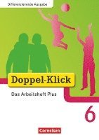 bokomslag Doppel-Klick - Differenzierende Ausgabe. 6. Schuljahr. Das Arbeitsheft Plus