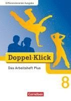 bokomslag Doppel-Klick - Differenzierende Ausgabe. 8. Schuljahr. Das Arbeitsheft Plus