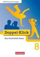 bokomslag Doppel-Klick - Differenzierende Ausgabe. 8. Schuljahr. Das Arbeitsheft Basis