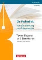 bokomslag Texte, Themen und Strukturen: Die Facharbeit: Von der Planung zur Präsentation