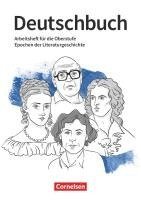 bokomslag Deutschbuch 10.-13. Jahrgangsstufe Oberstufe. Epochen der Literaturgeschichte - Arbeitsheft mit Lösungen