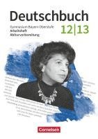 bokomslag Deutschbuch 12./13. Jahrgangsstufe - Oberstufe. Zum LehrplanPLUS - Bayern - Arbeitsheft mit Lösungen