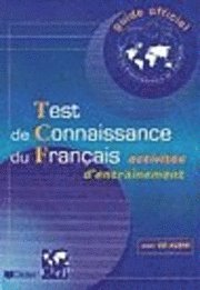 bokomslag Test de Connaissance du Francais - Activites d'entrainement. Livre de l'eleve et CD