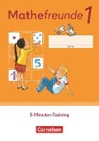 Mathefreunde 1. Schuljahr. 5-Minuten-Training - Arbeitsheft 1