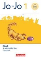 Jo-Jo Fibel - Arbeitsheft Fördern in Druckschrift - Mit Lauttabelle und Lernspurenheft 1