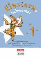 Einsterns Schwester - Erstlesen 1. Schuljahr - Neubearbeitung 2021 - Schulausgangsschrift: 6 Buchstabenhefte im Paket mit Schreibtabelle und Begleitheften, Häftad