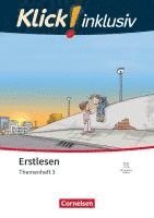 bokomslag Klick! Erstlesen 1.-4. Schuljahr - Grundschule/Förderschule -Themenhefte für Lernende mit Förderbedarf - Themenheft 3