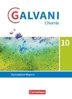 bokomslag Galvani Chemie 10. Jahrgangsstufe. Ausgabe B - Bayern - Schülerbuch