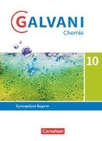 Britta Frese, Christian Herdt, Christine Kreß, Frank Orlik, Isabell Orlik, Birger Pistohl - Galvani Chemie 10. Jahrgangsstufe. Ausgabe B - Bayern - Schülerbuch, Inbunden