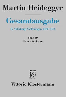 Martin Heidegger, Ingeborg Schussler - Martin Heidegger, Platon: Sophistes: (Wintersemester 1924/25), Inbunden. Tillgänglighet: Lägg i varukorg