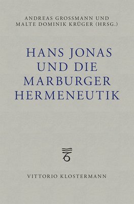 bokomslag Hans Jonas Und Die Marburger Hermeneutik