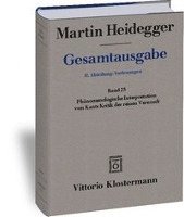 Martin Heidegger, Phanomenologische Interpretation Von Kants Kritik Der Reinen Vernunft (Wintersemester 1927/28) 1