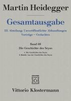 Martin Heidegger, Peter Trawny - Die Geschichte Des Seyns. 1. Die Geschichte Des Seyns (1938/40) 2. Koinon. Aus Der Geschichte Des Seyns (1939), Inbunden