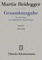 Friedrich-Wilhelm Von Herrmann - Martin Heidegger, Gesamtausgabe: III. Abteilung: Unveroffentlichte Abhandlungen / Besinnung, Häftad