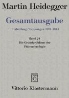 Martin Heidegger, Friedrich-Wilhelm Von Herrmann - Martin Heidegger, Gesamtausgabe. II. Abteilung: Vorlesungen 1923-1928: Die Grundprobleme Der Phanomenologie, Inbunden