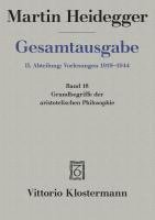 bokomslag Martin Heidegger, Gesamtausgabe: II. Abteilung: Vorlesungen 1919-1944: Band 18 / Grundbegriffe Der Aristotelischen Philosophie