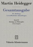 Martin Heidegger, Friedrich-Wilhelm Von Herrmann - Martin Heidegger, Beitrage Zur Philosophie (Vom Ereignis) (1936-1938), Inbunden