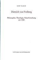 bokomslag Dietrich Von Freiberg: Philosophie, Theologie, Naturforschung Um 1300