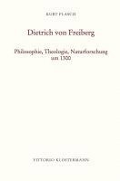 bokomslag Dietrich Von Freiberg: Philosophie, Theologie, Naturforschung Um 1300