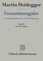 Martin Heidegger, Gesamtausgabe: IV. Abteilung: Hinweise Und Aufzeichnungen. Zu Ernst Junger 1