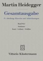 Martin Heidegger, Gunther Neumann, Günther Neumann - Seminare: Kant-Leibniz-Schiller (Teil 2: Sommersemester 1936 Bis Sommersemester 1942), Inbunden
