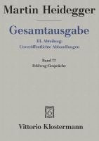 Martin Heidegger, Feldweg-Gesprache 1