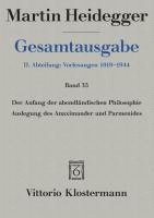 bokomslag Martin Heidegger, Gesamtausgabe. II. Abteilung: Vorlesungen 1919-1944: Der Anfang Der Abendlandischen Philosophie: Auslegung Des Anaximander Und Parme