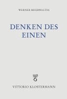 bokomslag Denken Des Einen: Studien Zur Neuplatonischen Philosophie Und Ihrer Wirkungsgeschichte