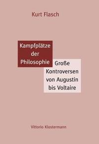 bokomslag Kampfplatze Der Philosophie: Grosse Kontroversen Von Augustin Bis Voltaire