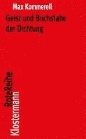 Max Kommerell - Geist Und Buchstabe Der Dichtung: Goethe - Schiller - Kleist - Holderlin, Häftad