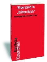 Klaus G. Saur - Widerstand Im 'Dritten Reich': Kolloquium an Der Staatsbibliothek Zu Berlin Im Mai 2014, Häftad