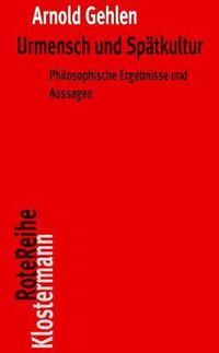 bokomslag Urmensch Und Spatkultur: Philosophische Ergebnisse Und Aussagen