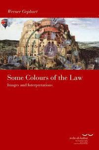 bokomslag Some Colours of the Law: Images and Interpretations