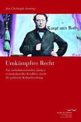 bokomslag Umkampftes Recht: Zur Mehrdimensionalen Analyse Rechtskultureller Konflikte Durch Die Politische Kulturforschung