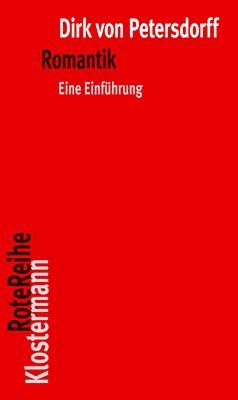 Dirk Von Petersdorff - Romantik: Eine Einfuhrung, Häftad