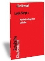 bokomslag Logik-Skript 1: Wahrheit Und Logisches Schliessen