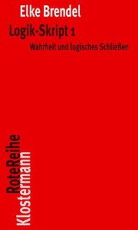 bokomslag Logik-Skript 1: Wahrheit Und Logisches Schliessen