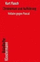 Christentum Und Aufklarung: Voltaire Gegen Pascal