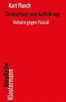 Christentum Und Aufklarung: Voltaire Gegen Pascal 1