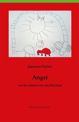 bokomslag Angst - VOR Ihr Mussen Wir Uns Furchten