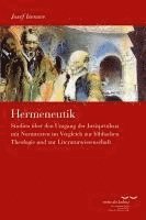 Hermeneutik: Studien Uber Den Umgang Der Jurisprudenz Mit Normtexten Im Vergleich Zur Biblischen Theologie Und Zur Literaturwissenschaft