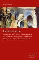 Hermeneutik: Studien Uber Den Umgang Der Jurisprudenz Mit Normtexten Im Vergleich Zur Biblischen Theologie Und Zur Literaturwissenschaft 1