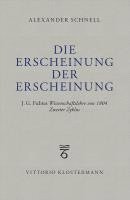 Die Erscheinung Der Erscheinung: J.G. Fichtes Wissenschaftslehre Von 1804 - Zweiter Zyklus 1