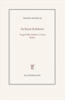 Ausgewahlte Schriften Zur Philosophie Kants: Band 2: Zur Transzendentalen Deduktion 1