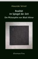 bokomslag Realitat Im Spiegel Der Zeit: Die Philosophie Von 'Black Mirror