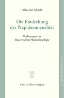 Alexander Schnell - Die Entdeckung der Präphänomenalität, Häftad